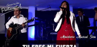 Letra Tu eres mi fuerza de Ministerio Musical Sión Letra Tu eres mi fuerza de Ministerio Musical Sión