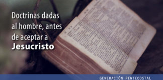 Doctrinas dada al hombre, antes de aceptar a Jesucristo Doctrinas dada al hombre, antes de aceptar a Jesucristo