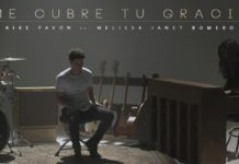Letra Me Cubre tu gracia de Kike Pavón Letra Me Cubre tu gracia de Kike Pavón