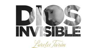 Letra Dios Invisible de Lorelei Tarón Letra Dios Invisible de Lorelei Tarón