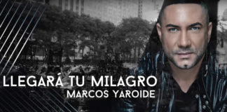 Letra Llegará tu milagro de Marcos Yaroide Letra Llegará tu milagro de Marcos Yaroide
