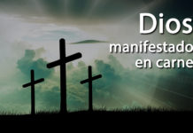 Dios manifestado en carne Dios manifestado en carne