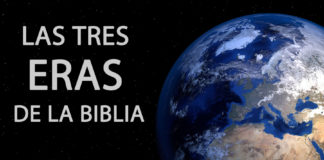 Las tres Eras de la Biblia Las tres Eras de la Biblia