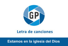 Letra Estamos en la iglesia del Dios pentecostal Letra Estamos en la iglesia del Dios pentecostal