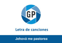 Letra Jehová me pastorea Letra Jehová me pastorea
