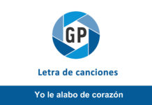 Letra Yo le alabo de corazón Letra Yo le alabo de corazón