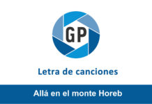 Letra Allá en el monte Horeb Letra Allá en el monte Horeb