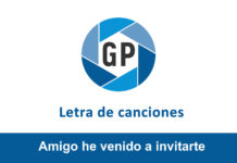 Letra Amigo he venido a invitarte Letra Amigo he venido a invitarte