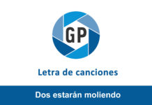 Letra Dos estarán moliendo Letra Dos estarán moliendo