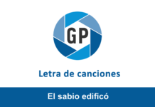 Letra El sabio edificó Letra El sabio edificó