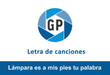 Letra Lámpara es a mis pies tu palabra Letra Lámpara es a mis pies tu palabra