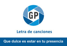 Letra Que dulce es estar en tu presencia Letra Que dulce es estar en tu presencia