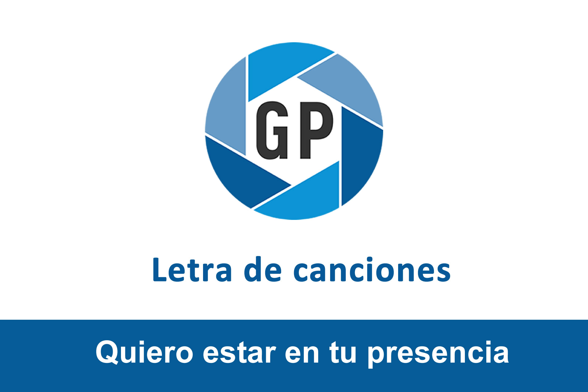 Letra Quiero Estar En Tu Presencia Generación Pentecostal