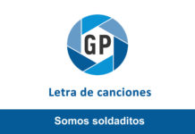 Letra Somos soldaditos Letra Somos soldaditos