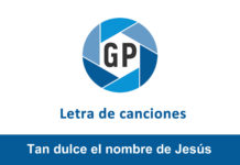 Letra Tan dulce el nombre de Jesús Letra Tan dulce el nombre de Jesús