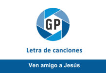 Letra Ven amigo a Jesús Letra Ven amigo a Jesús