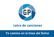Letra Yo camino en la línea del Señor Letra Yo camino en la línea del Señor