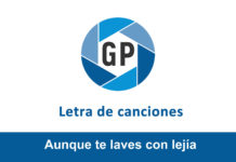 Letra Aunque te laves con lejía Letra Aunque te laves con lejía