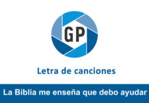 Letra La Biblia me enseña que debo ayudar Letra La Biblia me enseña que debo ayudar