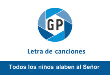 Letra Todos los niños alaben al Señor Letra Todos los niños alaben al Señor