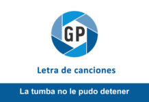 Letra La tumba no le pudo detener Letra La tumba no le pudo detener