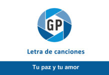 Letra Tu paz y tu amor Letra Tu paz y tu amor