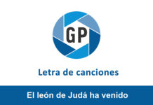 Letra El león de Judá ha venido Letra El león de Judá ha venido