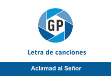 Letra Aclamad al Señor de Marcos Vidal Letra Aclamad al Señor de Marcos Vidal