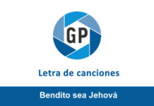 Letra Bendito sea Jehová Letra Bendito sea Jehová