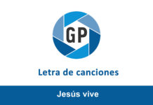 Letra Jesús vive Letra Jesús vive
