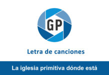 Letra La iglesia primitiva dónde está Letra La iglesia primitiva dónde está