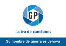 Letra Su nombre de guerra es Jehová Letra Su nombre de guerra es Jehová