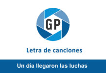 Letra Un día llegaron las luchas Letra Un día llegaron las luchas