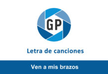 Letra Ven a mis brazos Letra Ven a mis brazos