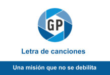 Letra Una misión que no se debilita Letra Una misión que no se debilita